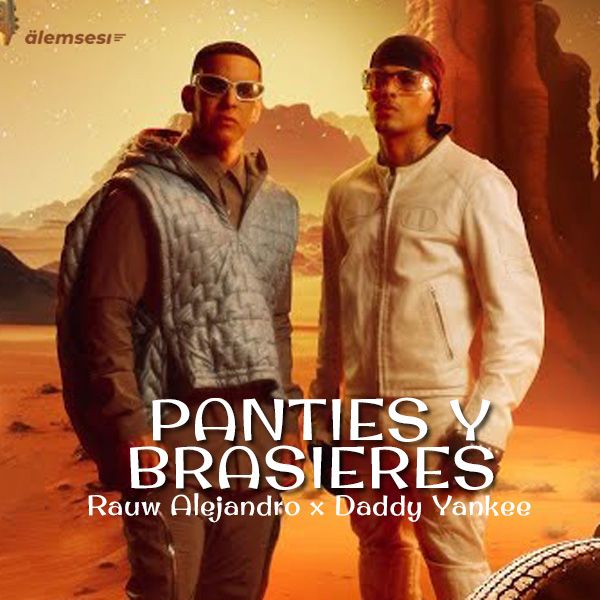 Rauw Alejandro x Daddy Yankee - PANTIES Y BRASIERES